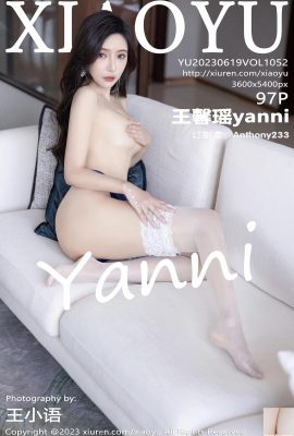 【XIAOYU】2023.06.19 Vol.1052 Wang Xinyao Yanni phiên bản đầy đủ ảnh【97P】