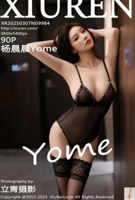 .XiuRen) 2025.03.07 No.9984 Ảnh đầy đủ của Yang Chenchen (91P)