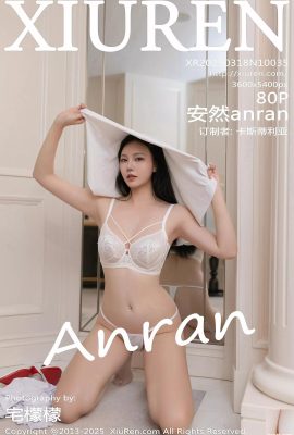 .XiuRen) 2025.03.18 Vol.10035 Anran Anran Chân đẹp Phiên bản đầy đủ Phiên bản (80p)